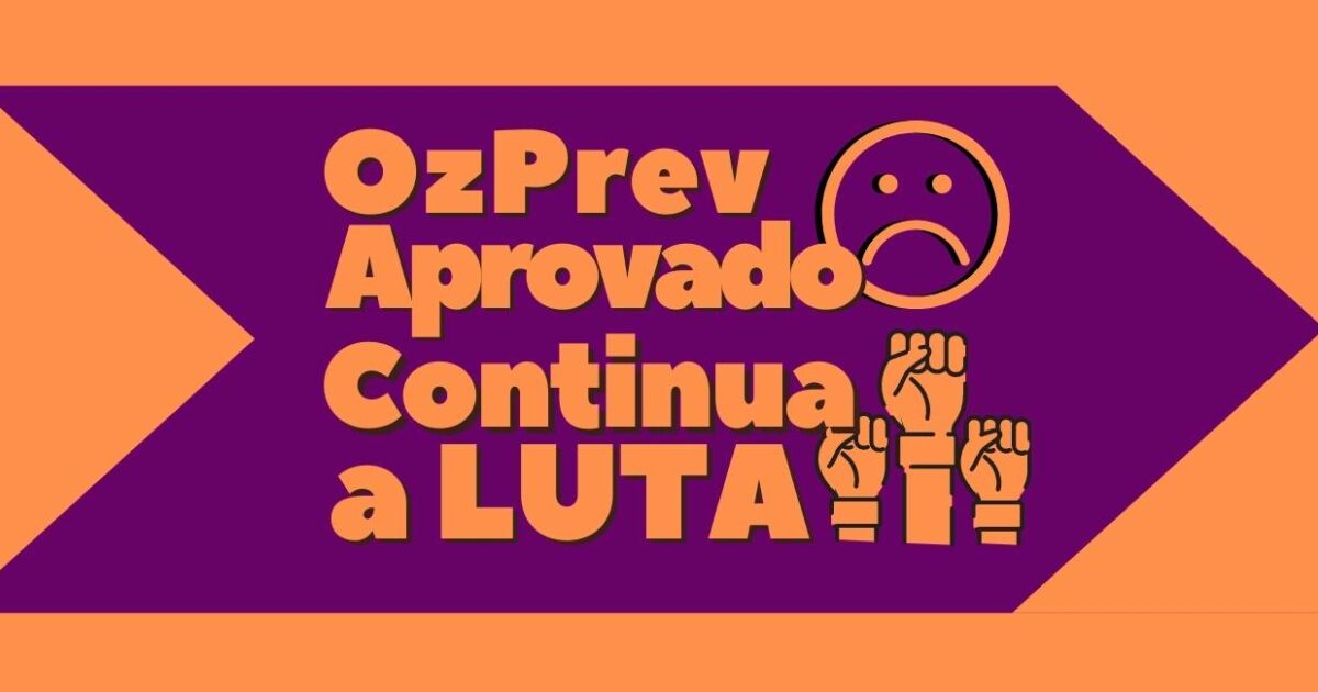 OzPrev é aprovado na Câmara com proibição da presença dos servidores